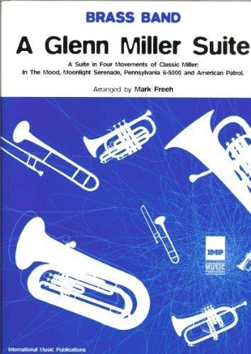 A Glenn Miller Suite: (Brass Band Score and Parts)