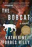 Bobcat: A Novel
