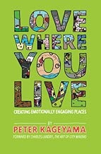Love Where You Live: Creating Emotionally Engaging Places