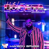 Hasta La Loceta [Explicit]