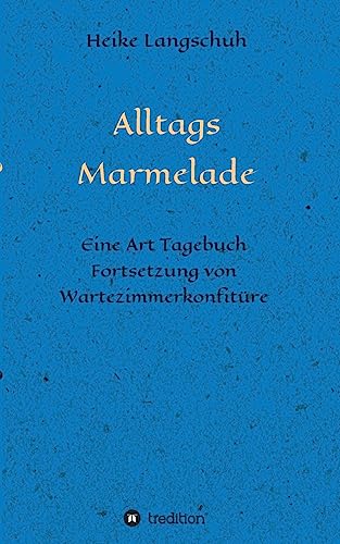 Alltagsmarmelade (German Edition)