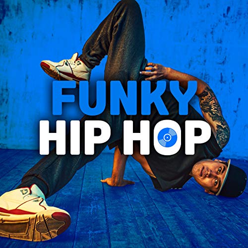 Amazon.co.jp: Funky Hip Hop [Explicit] : VARIOUS ARTISTS: デジタルミュージック