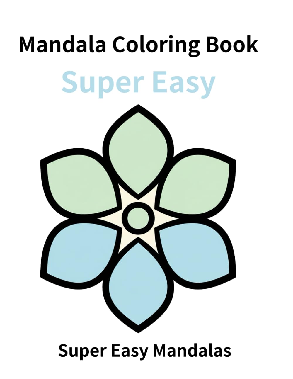 Mandala Coloring Book for Adults: Super Easy Mandalas