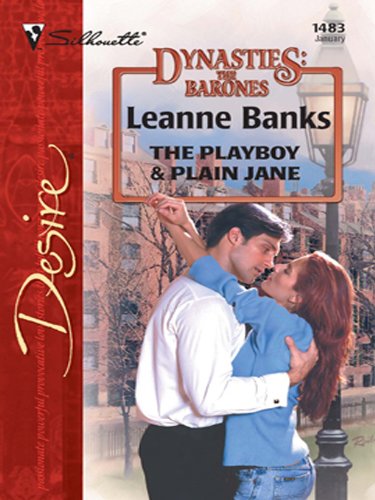 The Playboy & Plain Jane (By: Leanne Banks)