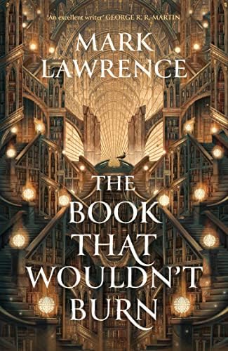 The Book That Wouldnt Burn (The Library Trilogy, Book 1)
