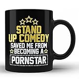 HOM Black Coffee Mug unique Gift Stand Up Comedy Saved Me From Becoming A Pornstar Black