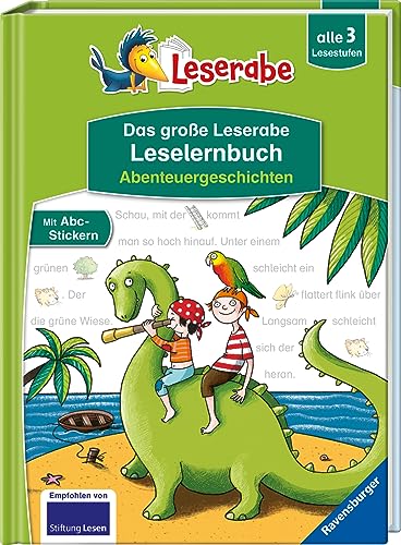 Preisvergleich Produktbild Das große Leserabe Leselernbuch: Abenteuergeschichten - Leserabe ab der 1. Klasse - Erstlesebuch für Kinder ab 5 Jahren: alle 3 Lesestufen (Leserabe - Sonderausgaben)