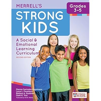 Merrell's Strong Kids&mdash;Grades 3&ndash;5: A Social and Emotional Learning Curriculum, Second Edition