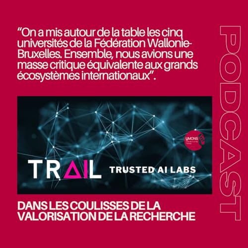 [EXTRAIT] TRAIL : unir les forces de la recherche en IA en Wallonie et &agrave; Bruxelles