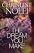 The Dream You Make