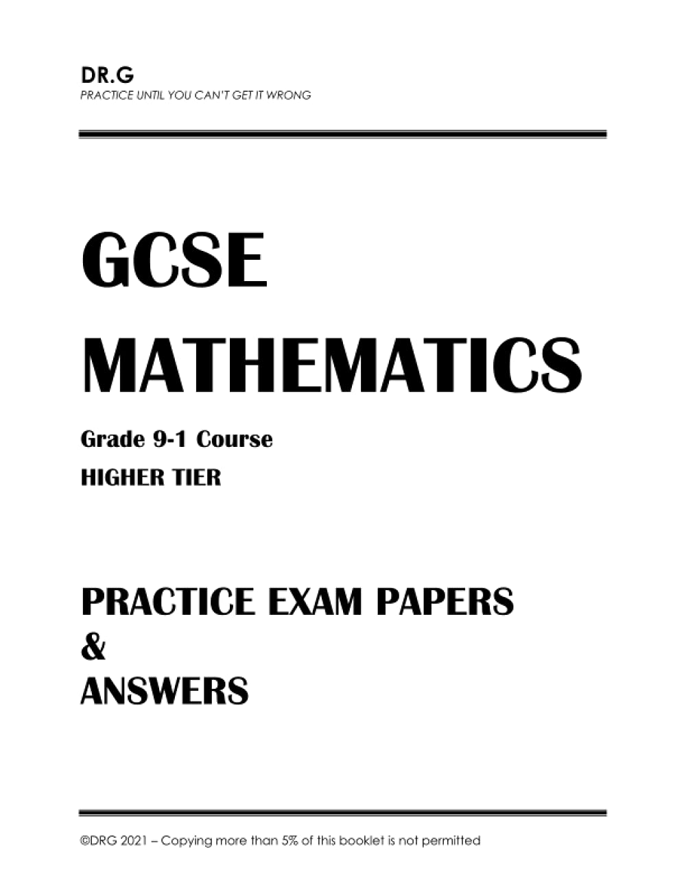GCSE MATHEMATICS (Grade 9-1) Course Higher Tier: Practice Exam Papers and Answers