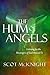 The Hum of Angels: Listening for the Messengers of God Around Us