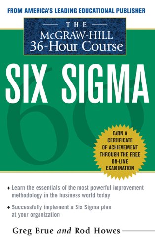 The McGraw Hill 36 Hour Six Sigma Course (McGraw-Hill 36-Hour Courses)