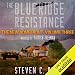 The Blue Ridge Resistance: The New Homefront, Volume 3