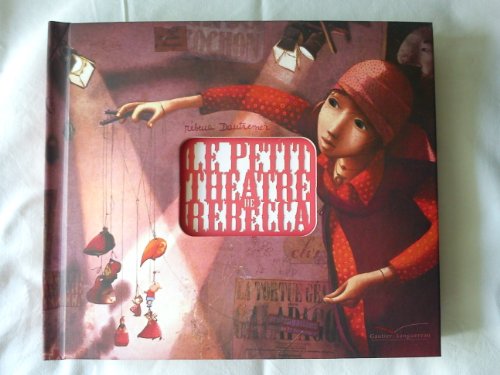 Le petit théâtre de Rebecca (Les livres objets) [French] 2013936117 Book Cover