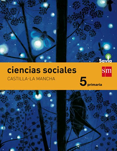 Télécharger Ciencias sociales. 5 Primaria. Savia. Castilla-La Mancha Livre PDF Gratuit