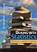 Dealing With Statistics: What You Need To Know: What you need to know