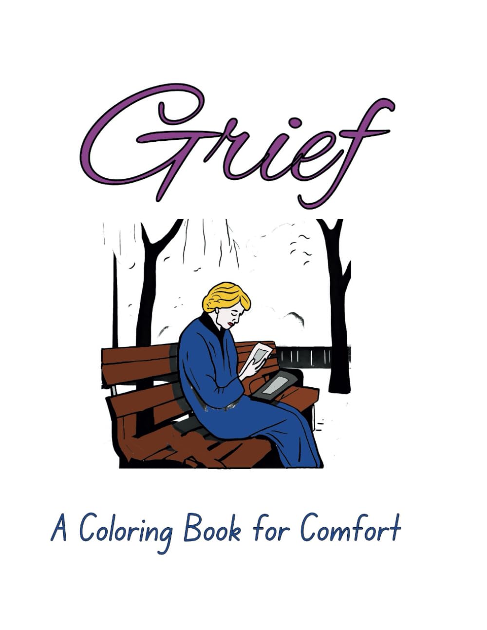 Grief: A Coloring Book for Comfort
