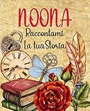  Nonna, raccontami la tua storia: Diario di bordo da completare per la nonna/Diario dei ricordi guidati/Quaderno biografico, libro ricordo per annotare ... Natale o per la festa della nonna.