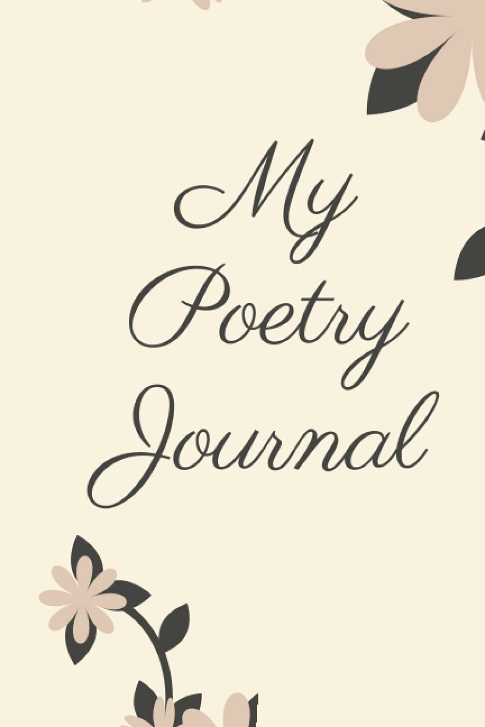 My Poetry Journal: A Lined Notebook for Writing Poems