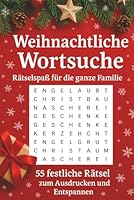 Weichnachten Wortsuchrätsel: 55 knifflige Buchstabenrätsel Rund um Weihnachten für Kinder, Erwachsene, 110 Seiten, Geschenke für Adventzeit, Freizeit, Urlaub B0G2N5FP8R Book Cover