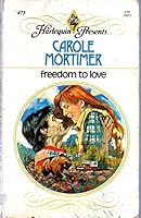 Freedom to Love 0373104731 Book Cover