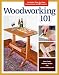 Produktbild Woodworking 101: Includes Step-by-Step Instructions for 7 Projects