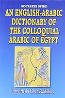 English-Arabic Dictionary of the Colloquial Arabic of Egypt 0866850805 Book Cover