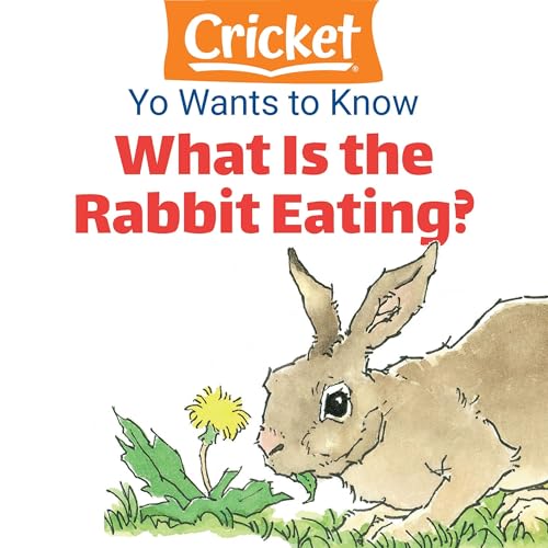 Yo Wants to Know: What Is the Rabbit Eating? by Lea Daniel episode artwork
