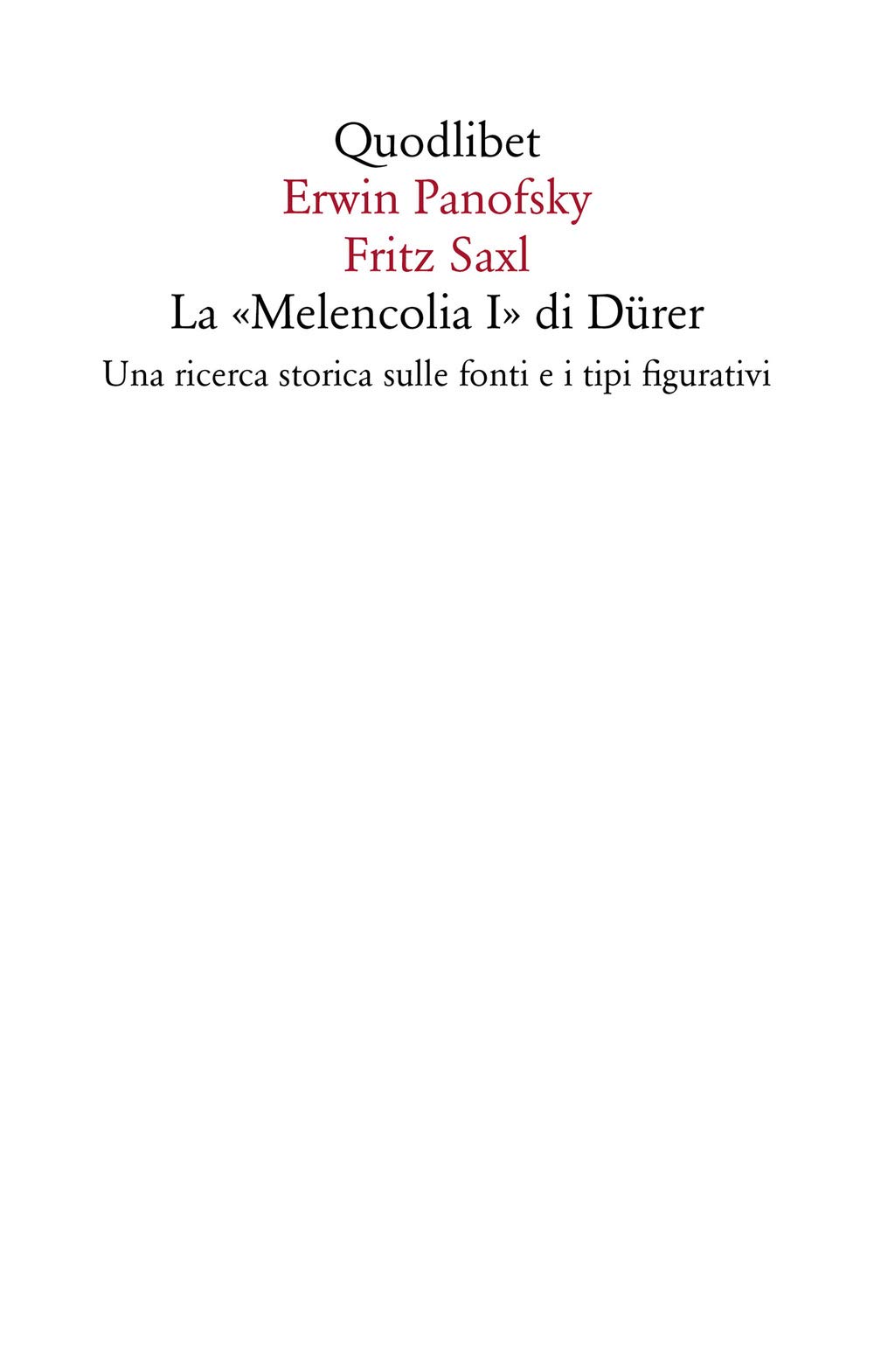La «Melencolia I» di Dürer. Una ricerca storica sulle fonti e i tipi figurativi