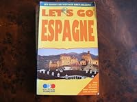Let's Go Espagne: Guide De Voyage Pratique (French Edition) 2910932052 Book Cover