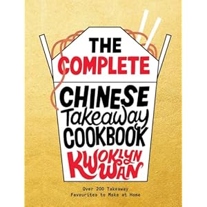 The Complete Chinese Takeaway Cookbook: Over 200 Takeaway Favourites to Make at Home Hardcover – 29 Sept. 2022