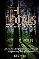 The Locals: Legends of the Earth 1517402654 Book Cover