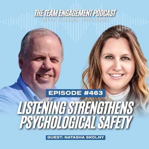 Listening Strengthens Psychological Safety | Natasha Skolny