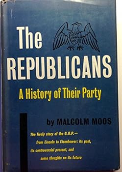 Hardcover The Republicans;: A history of their party Book