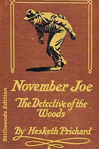 November Joe: Detective of the Woods: Detective of the Woods