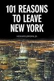 101 Reasons to Leave New York