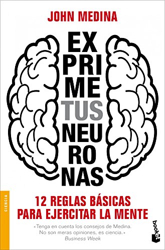 Exprime tus neuronas: 12 reglas básicas para ej... [Spanish] 849875237X Book Cover