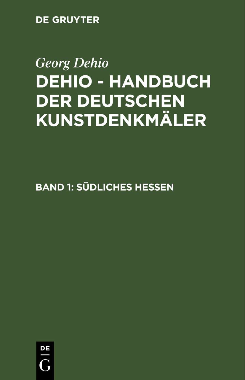 Südliches Hessen (Dehio - Handbuch der deutschen Kunstdenkmäler)