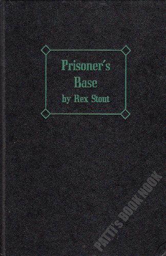PRISONER'S BASE: A Nero Wolfe Novel. [Unknown] B001KNIVSY Book Cover