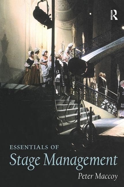 Essentials of Stage Management manuel regie theatre technique de scene
