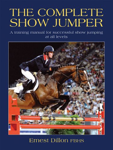 The Complete Show Jumper: A Training Manual for Successful Show Jumping at All Levels PDF