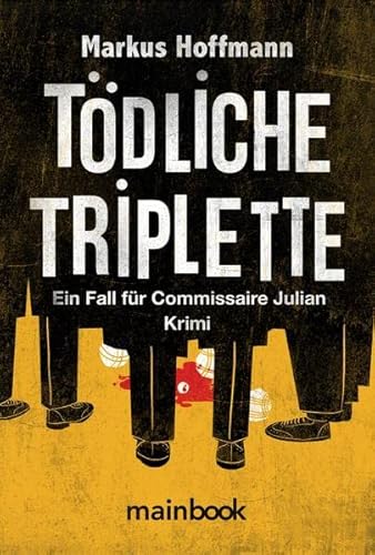 Hoffmann, M: Tödliche Triplette