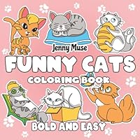 Funny Cats Coloring Book: Bold and Easy 1969563303 Book Cover