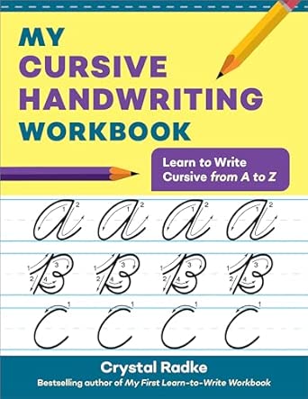 My Cursive Handwriting Workbook: Learn to Write Cursive from A to Z ...