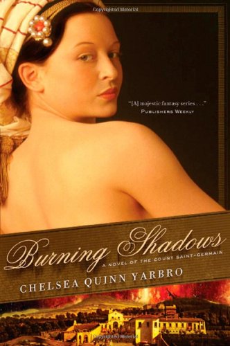 Burning Shadows: A Novel of the Count Saint-Germain (St. Germain)