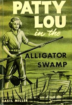 Hardcover Patty Lou in the Alligator Swamp Book