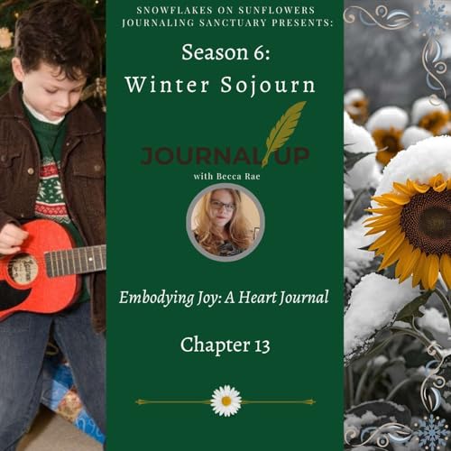 Winter Sojourn-Autism for Christmas but We Strummed Along: Embodying Joy: A Heart Journal