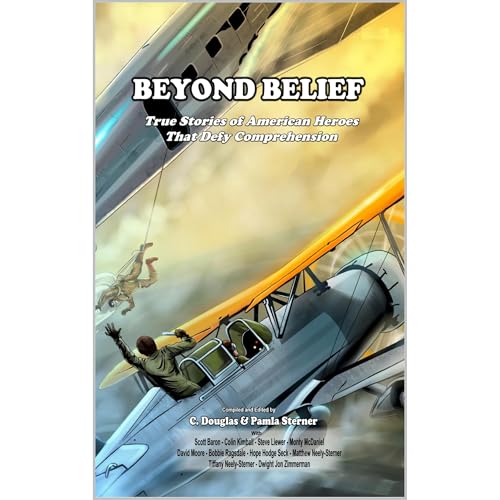 Beyond Belief Audiolibro Por C. Douglas Sterner, Pamla Sterner, Dwight Zimmerman, Scott Baron arte de portada