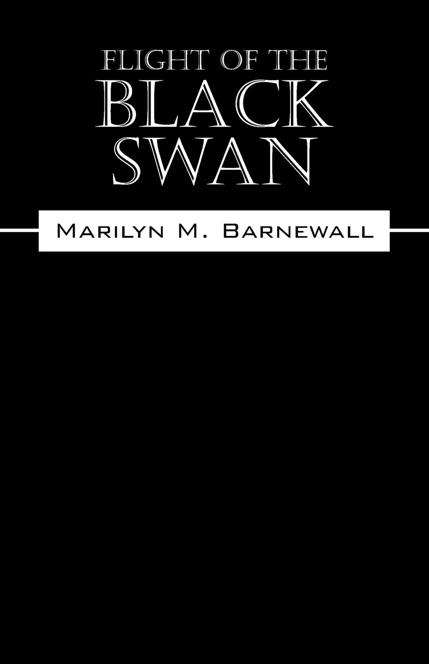 Flight of the Black Swan (Swan Series on Banks, Fraud, and Central Banks Book 2)
